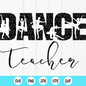 Dance Teacher SVG, Dance Teacher Gift,Best Teachers svg,Dance Teacher appreciation svg,Ballet Teacher svg, Instant Download files for Cricut