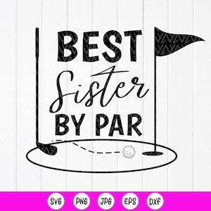 Golf SVG, svg meilleure soeur par pair, golf drôle SVG, svg sport soeur, svg amateur de golf, cadeau soeur de golf, golf SVG, fichier à téléchargement immédiat pour Cricut