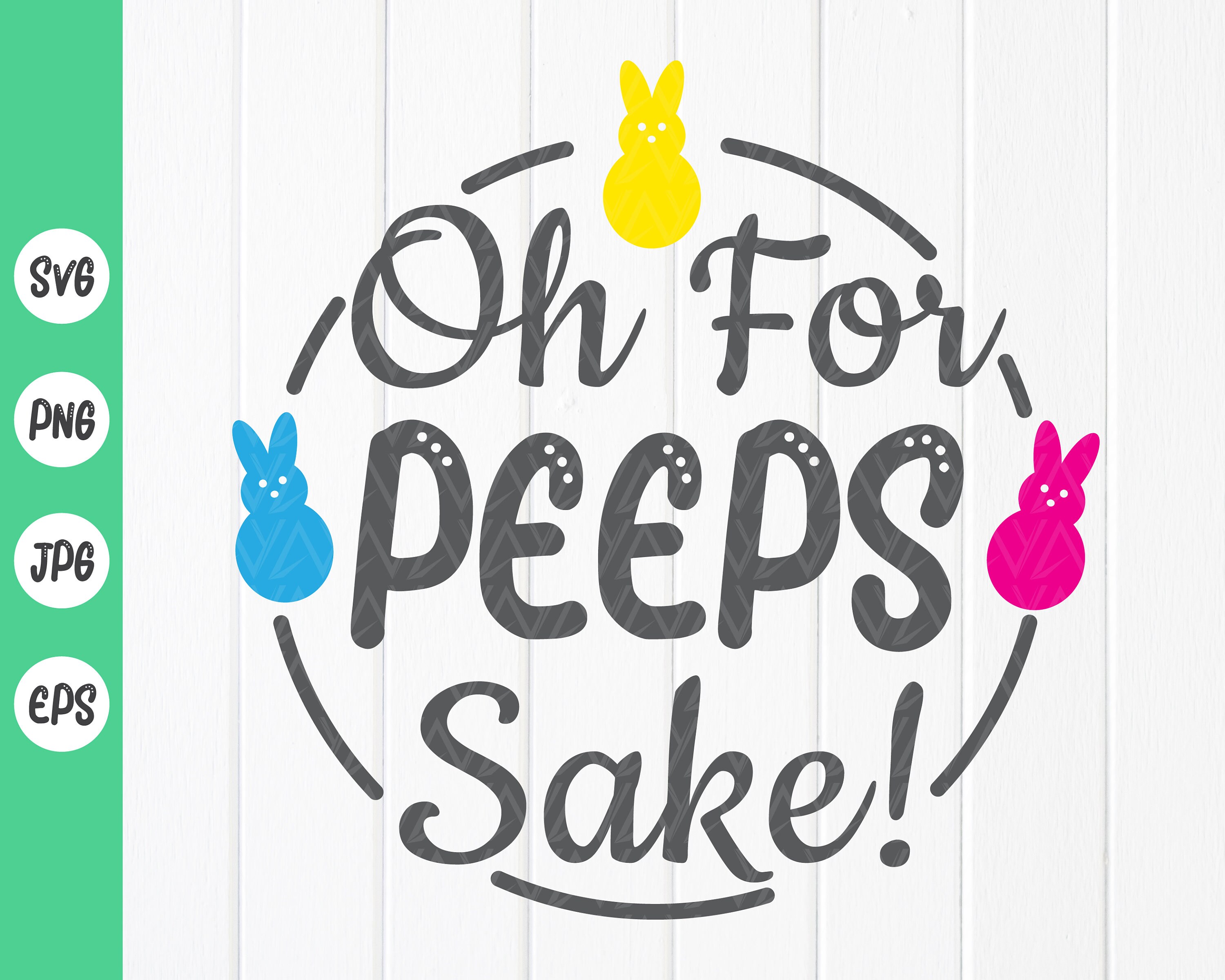 Oh For Peeps Sake svgarchivo de svg de Pascua ideas de | Etsy