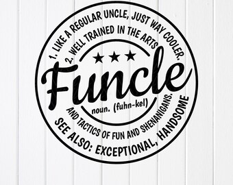 Definicja Funcle SVG PNG: Zabawny prezent dla wujka, plik Cricut Cut (pobieranie cyfrowe)