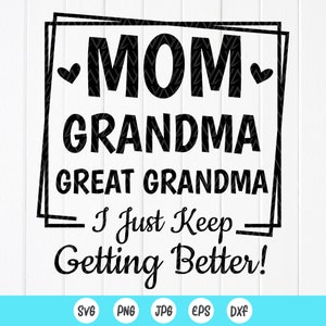 Overgrootmoeder SVG, oma cadeau SVG, oma shirt SVG, Moederdag SVG, moeder shirt SVG, cadeau voor moeder SVG, Instant Download bestanden voor Cricut