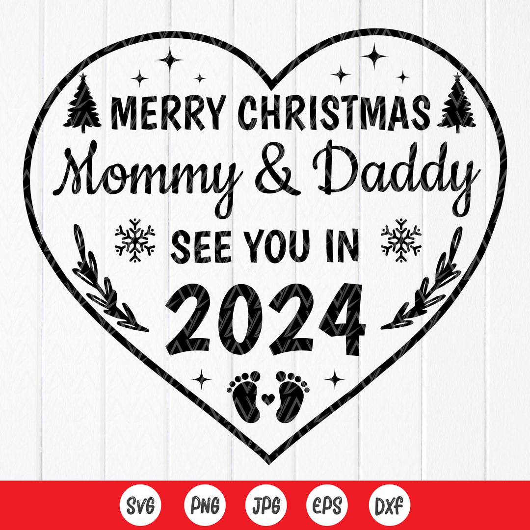 Merry Christmas Mommy and Daddy See You in 2024 Svg,new Parent Ornament
