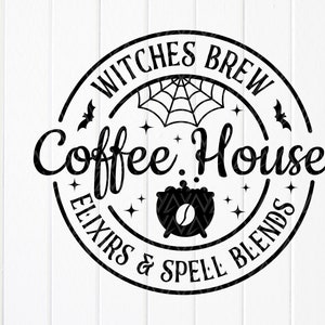 Witches Brew Coffee House SVG, Funny Witch Halloween svg, Halloween Coffee sign SVG, Witches Brew svg, Instant Download files for Cricut