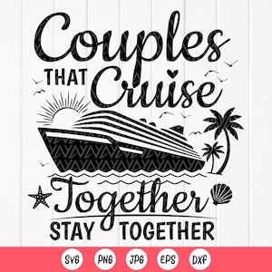 Parejas que navegan juntas Svg, Parejas de vacaciones Svg, Verano Svg, Camiseta a juego para parejas, Parejas en crucero Svg, Archivo de descarga instantánea para Cricut