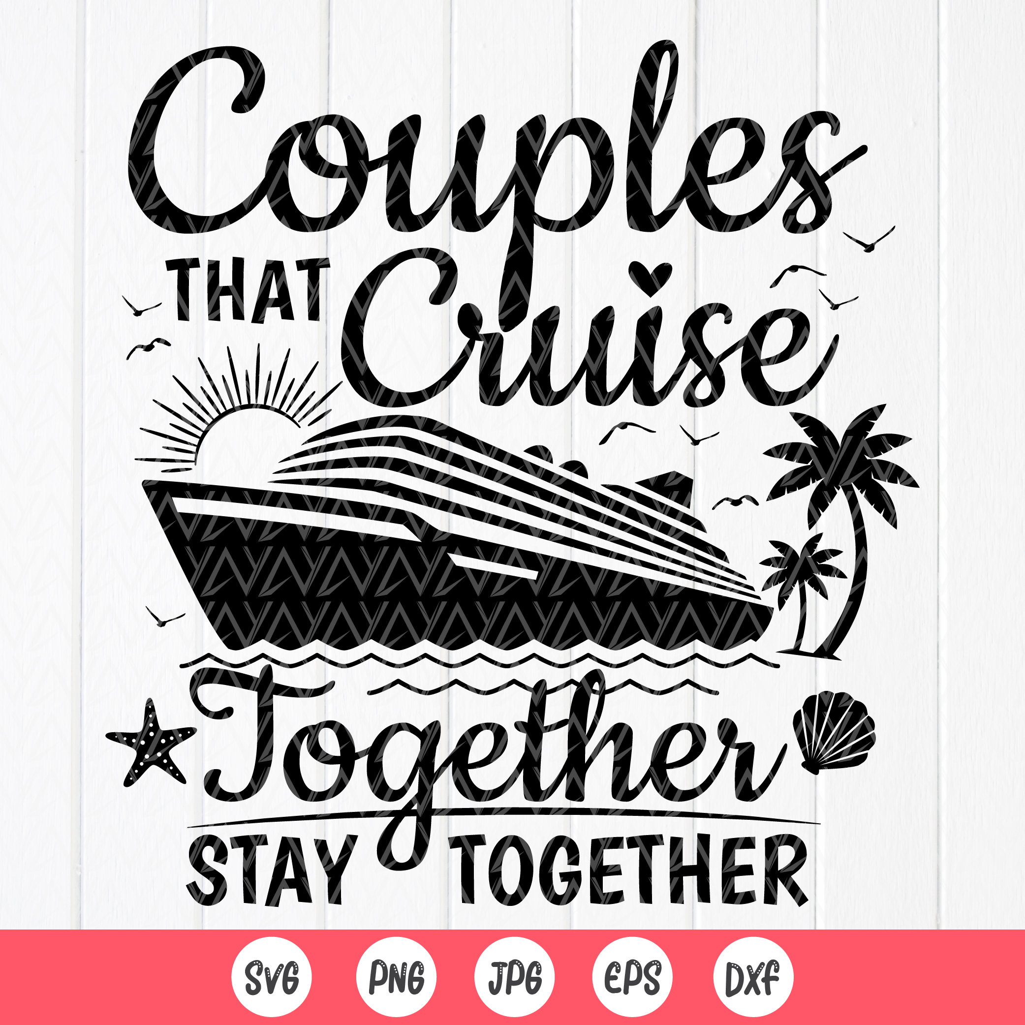 Couples Cruise SVG: Matching Vacation Shirt Design,Cut files for Cricut, Sublimation Designs (Digital Download)