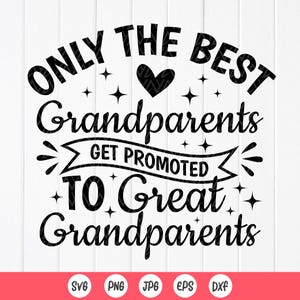 Seuls les meilleurs grands-parents sont promus arrière-grands-parents SVG, cadeau grand-père, faire-part de grossesse svg, fichiers à téléchargement immédiat pour Cricut