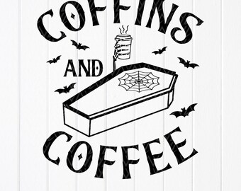 Coffins and Coffee Halloween SVG: Sarcastic Skeleton Design,Cut files for Cricut,Sublimation Designs (Digital Download)