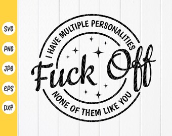 I have multiple personalities and none of them like you svg - Etsy 日本