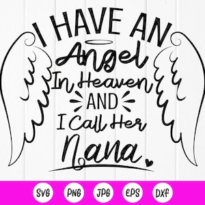 Tengo un Ángel en el Cielo y la llamo Nana SVg, Memorial SVG, Nana Angel svg, Nana Memorial svg, Instant Download files for Cricut