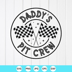 Daddy's Pit Crew SVG PNG: Father's Day Racing Design,Cricut files,Sublimation Designs(Digital Download)