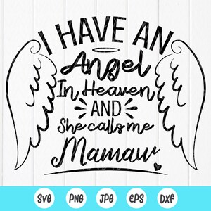 Tengo un Ángel en el Cielo y ella me llama mamaw svg, Memorial SVG, Daughter Angel svg, Daughter Memorial svg, Instant Download file for Cricut