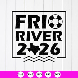 May include: Black graphic design with the words "FRIO RIVER 2+26" inside a black square. A life preserver icon is above the word "RIVER". The Texas state outline is between the numbers. Below the numbers are two wavy lines.