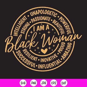 Ich bin eine schwarze Frau SVG PNG, schwarze Königin SVG, schwarze Geschichte Monat svg, Juneteenth svg, schwarze Mutter Geschenk, Melanin svg, Sofort-Download für Cricut