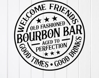 Welcome Bourbon Bar SVG: Vintage Bar Sign, Cricut Cut files (Digital Download)