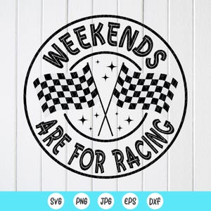 Wochenenden sind für Rennen SVG, Rennsport-Liebhaber-Svg, Renntag-Shirt-Svg, Rennleben-Svg, Dirt Track-Svg, Racing Fan-Svg, Sofort-Download für Cricut