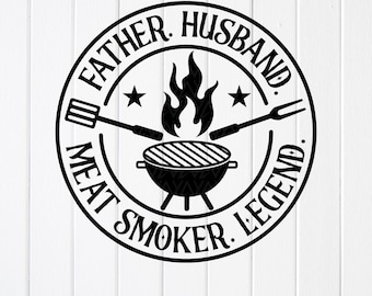 Grill BBQ na Dzień Ojca SVG: Legenda o mężu wędzącym mięso, pliki Cricut (pobieranie cyfrowe)