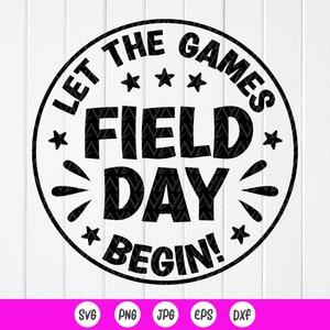 Día de campo Svg, Que comiencen los juegos SVG, Camiseta divertida para maestros svg, Día divertido para niños y niñas Svg, Último día de clases svg, Archivos de descarga instantánea para Cricut