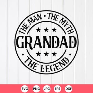 Grandad The Man The Myth The Legend SVG, Fathers Day Gift,Cricut files (Digital Download