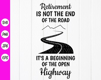 Retirement Road Trip SVG: Happy Retirement Quote ,Cricut files(Digital Download)