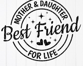 SVG de madre e hija, mejores amigas, mamá, Día de la Madre (descarga digital)
