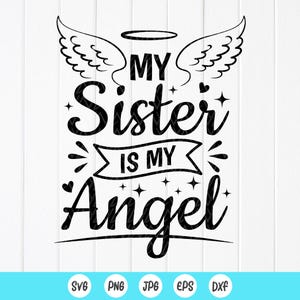 Meine Schwester ist mein Engel SVG, Schwester-Memorial-Geschenk-Svg, Schwester-Engel im Himmel Schmuck, In Erinnerung an Schwester, Instant Download-Dateien für Cricut
