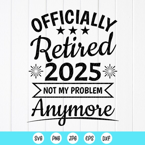 Officially Retired 2025