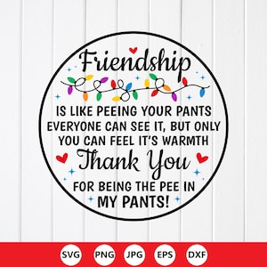 Puede incluir: Un gráfico redondo con las palabras "Amistad" y "Gracias" en negro. También se incluye el texto "ES COMO MEARSE EN LOS PANTALONES" y "¡POR SER EL PEE EN MIS PANTALONES!". El gráfico tiene una cadena de luces de colores y corazones.