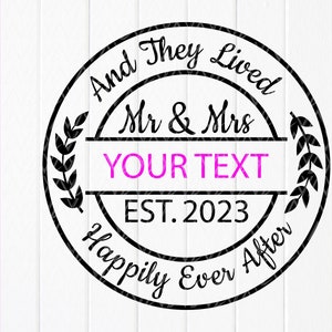 Mr and Mrs And They Lived Happily Ever After svg,Mr & Mrs Split Monogram Svg,Wedding decor svg,Wedding gift,Instant Download file for Cricut