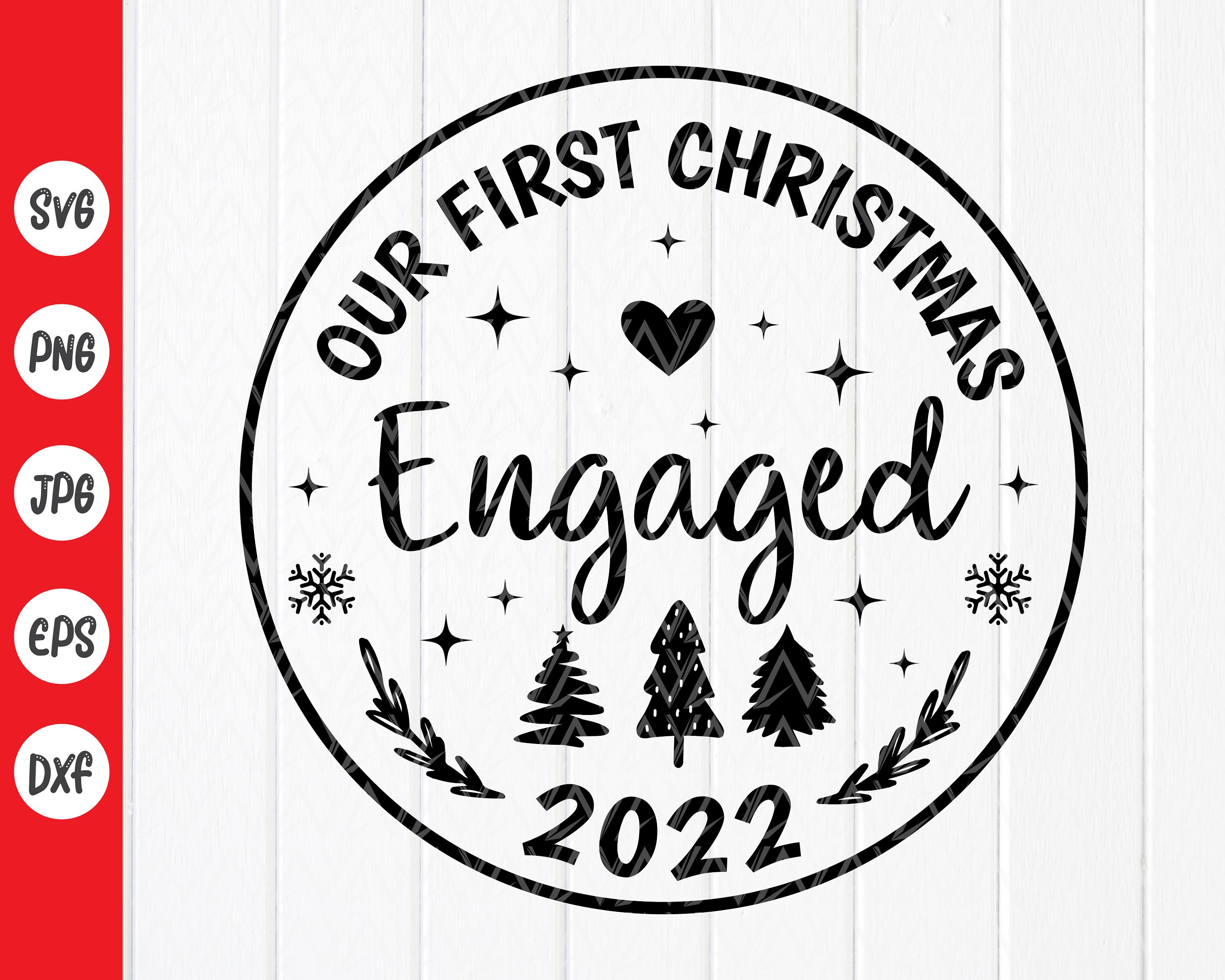 Our First Christmas Engaged 2022 SVG Christmas Ornament Etsy