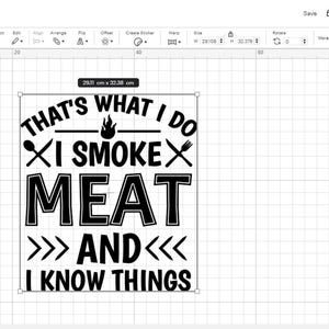 I Smoke Meat And I Know Things SVG PNG: BBQ Grilling Design (Digital Download) image 2