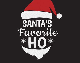 Santa's Favorite Ho SVG - Funny Christmas Design,Cricut files (Digital Download)