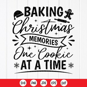Kerstherinneringen bakken, één koekje tegelijk SVG, bakken liefhebbers kerstcadeau, kerstschort keuken Svg, Instant Download voor Cricut