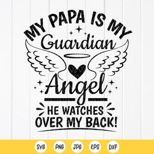 Mijn papa is mijn beschermengel, hij waakt over mijn rug SVG, Papa Memorial SVG, Dad Angel Svg, In Memory of Papa, Instant Download bestanden voor Cricut