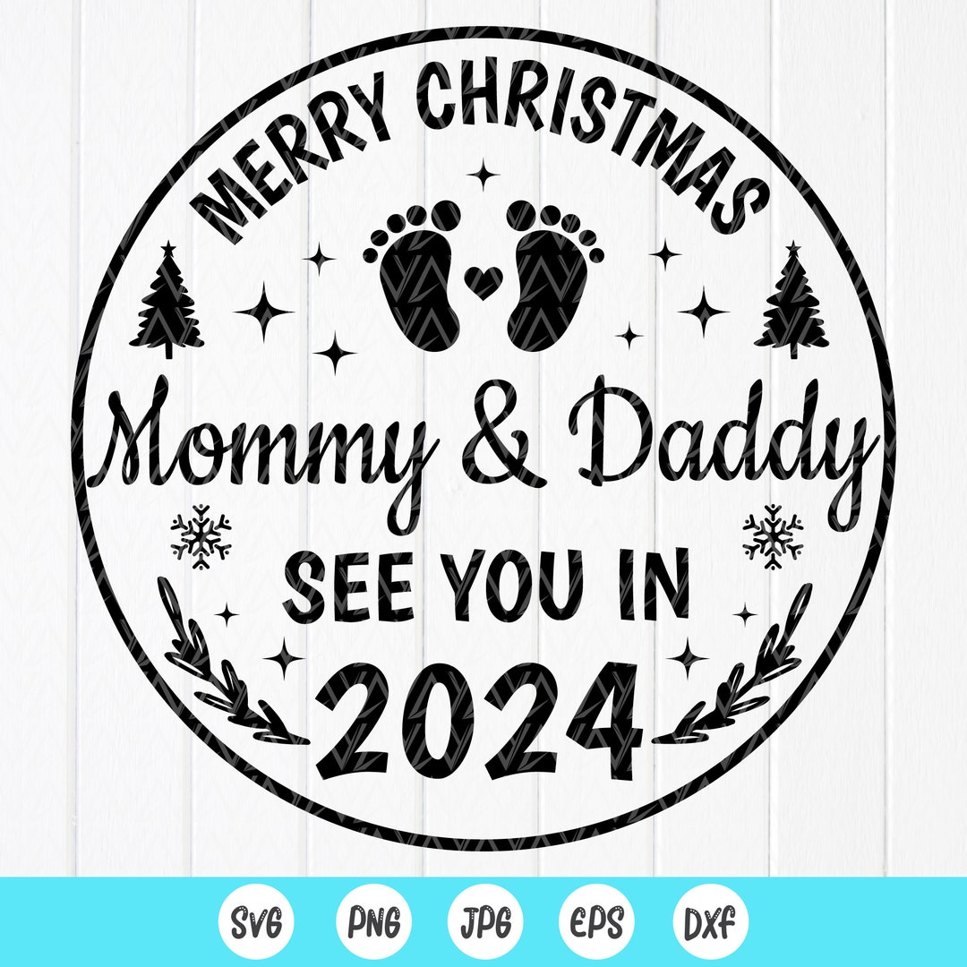 Merry Christmas Mommy and Daddy See You in 2024 Svg,new Parent Ornament
