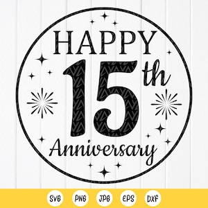 Feliz 15º aniversario SVG, regalo de parejas, matrimonio svg, mr & Mrs svg, boda svg, regalo de celebración personalizado, descarga instantánea de archivos para Cricut