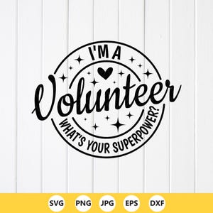 Volunteer Superpower SVG PNG: Charity Gift,Non Profit Design,Cut files,Sublimation Designs (Digital Download)