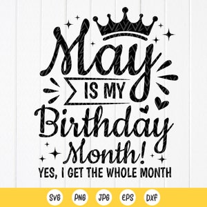 Maggio è il mese del mio compleanno Svg, Compleanno di maggio SVG, Regalo festa di compleanno, Nato a maggio Svg, Camicia di compleanno Svg, File di download istantaneo per Cricut