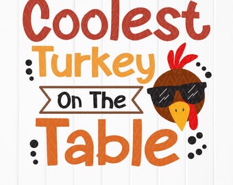 Coolest Turkey SVG: Kids Thanksgiving Design,Cut files for Cricut, Sublimation Designs (Digital Download)