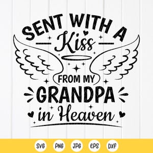 Sent With A Kiss from My Grandpa In Heaven SVG, Baby Ankündigung Geschenk svg, Neugeborene Baby Geschenk svg, Opa svg, Instant Download-Datei für Cricut