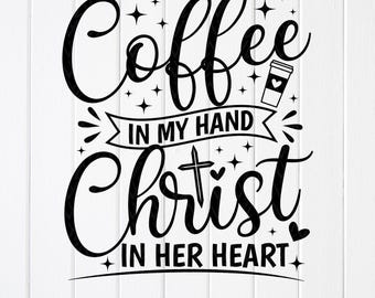 Coffee and Jesus SVG: Christian Coffee Cricut Files (Digital Download)