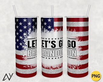 20oz Skinny Tumbler Let&#39;s Go Brandon png Sublimation Design,Anti Biden Tumbler Sublimation,Team Trump Sublimation,PNG File Digital Download