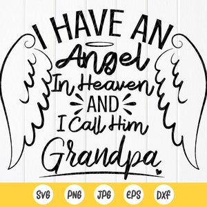 Tengo un Ángel en el Cielo y lo llamo Abuelo SVg, Memorial SVG, Abuelo Ángel svg, Abuelo Memorial svg, Archivos de descarga instantánea para Cricut