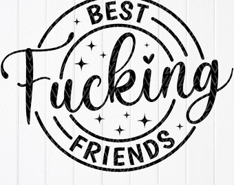 Funny Best Friends SVG, Friendship Cut File (Digital Download)