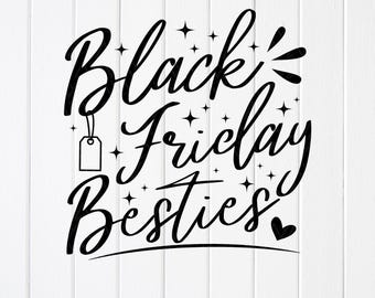 Black Freitag Besties SVG PNG, Shopping Lovers Squad Geschenk, Cricut Dateien (digitaler Download)