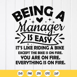 Être manager, c'est facile SVG, svg manager drôle, patron, svg responsable de bureau, cadeau au responsable, devis responsable, fichiers à téléchargement immédiat pour Cricut