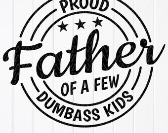 Lustiger Vater SVG: Stolzer Vater von Dummkopf-Kindern, Schnittdateien für Cricut, Sublimationsdesigns (digitaler Download)