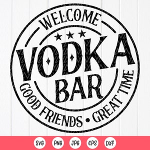 Vodka Bar SVG, Vodka Sign svg, Vodka amante svg, Bar poster svg, Vintage Bar Sign svg, DIY Bar Sign , Alcohol svg, Download immediato di file per Cricut