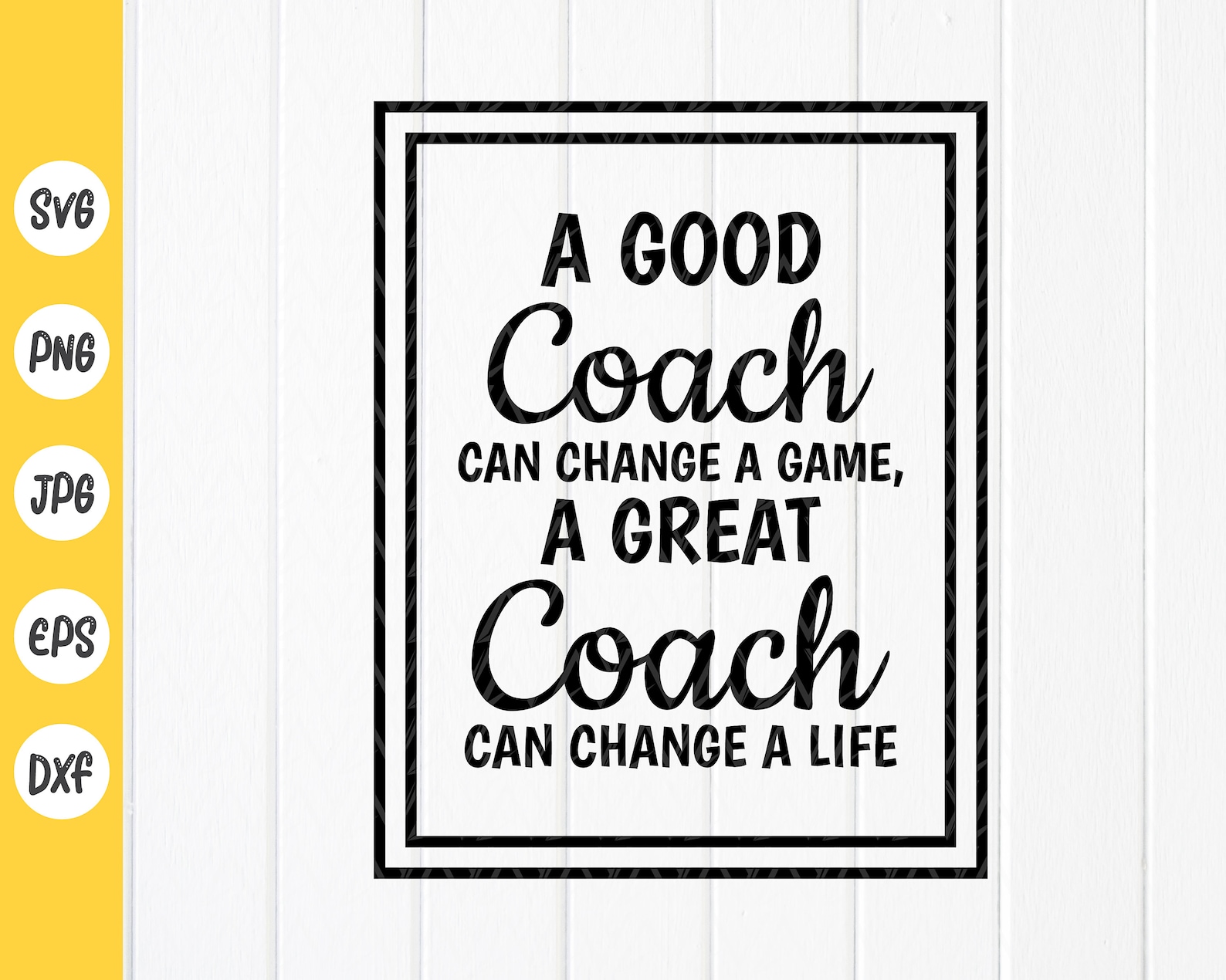 A Good Coach Can Change a Game A Great Coach Can Change a | Etsy
