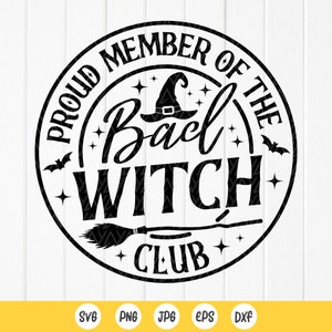 Orgulloso miembro del Bad Witch Club SVG, Bruja divertida Halloween Svg, Camisa de Halloween SVG, Witchy Svg, Fall svg, Descarga instantánea de archivos para Cricut