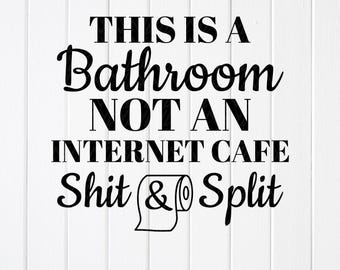 Letrero de baño divertido SVG: Diseño de broma de cibercafé, archivos Cricut (descarga digital)